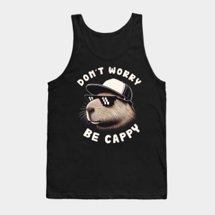 Don't Worry Be Cappy - Capybara Tank Top